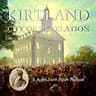 Kirtland, City of Revelation: A Joseph Smith Papers Podcast (Image)